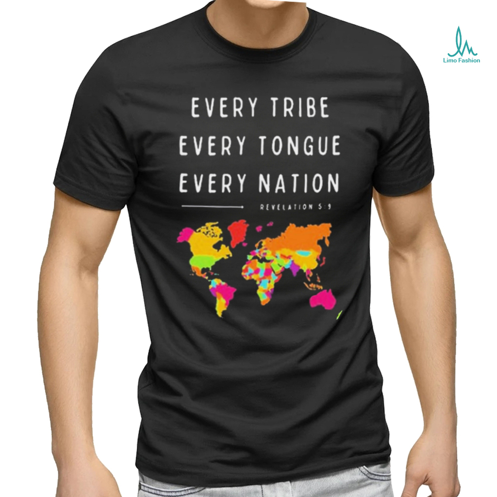 Official Every Tribe Every Tongue Every Nation Revelation t shirt Official Every Tribe Every Tongue Every Nation Revelation t shirt