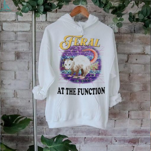 Official Feral At The Function Shirt