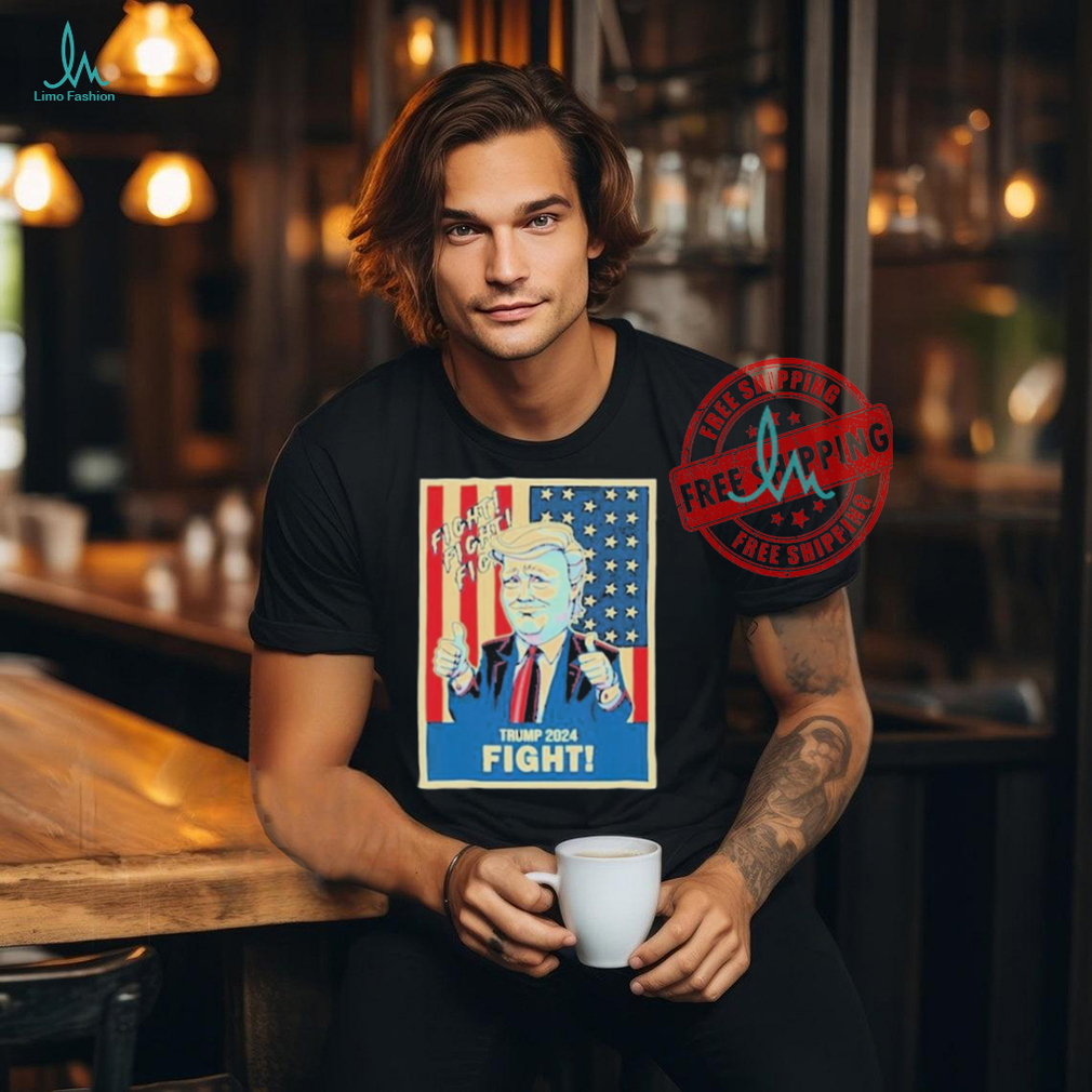 Official Fight fight fight Donald Trump 2024 meme T shirt Official Fight fight fight Donald Trump 2024 meme T shirt