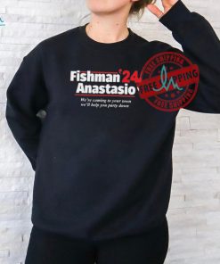 Official Fishman 24 anastasio were coming to your town well help you party down T shirt
