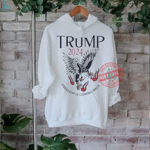 Official Freedom is coming back eagle Trump 2024 T shirt