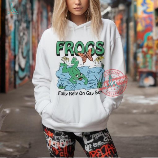 Official Frogs fully rely on gay sex T shirt