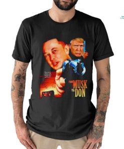 Official From Musk Till Don Elon Musk Donald Trump Movie Parody T Shirt