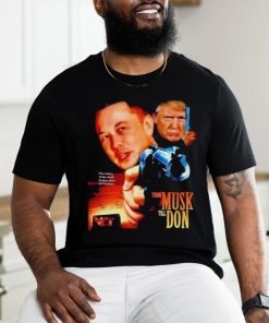 Official From Musk Till Don Elon Musk Donald Trump Movie Parody T Shirt