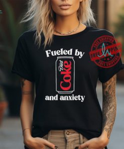 Official Fueled by diet coke and anxiety T shirt