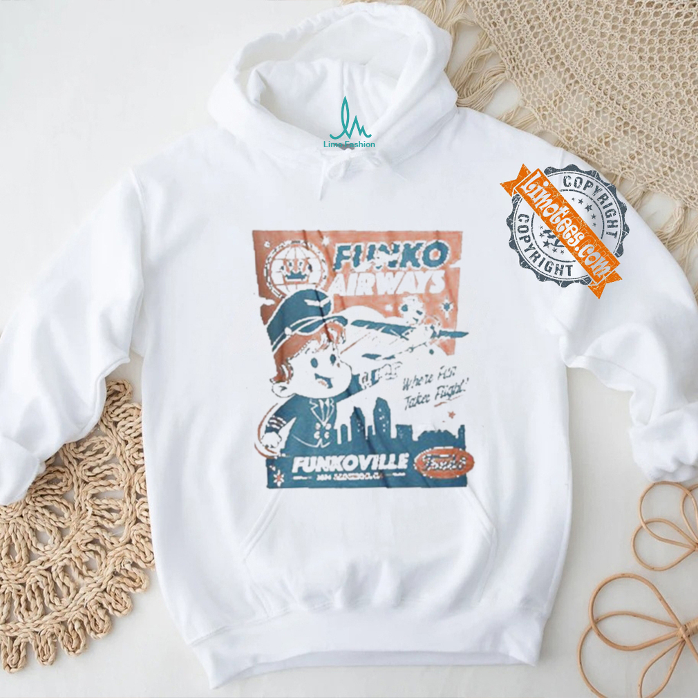 Official Funkoville Funkoville International Airport T shirt Official Funkoville Funkoville International Airport T shirt