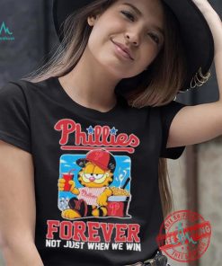Official Garfield Philadelphia Phillies Forever Not Just When We Win Unisex T Shirt