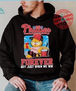 Official Garfield Philadelphia Phillies Forever Not Just When We Win Unisex T Shirt