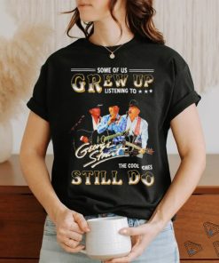 Official George Strait Some Of Us Grew Up Listening To Him The Cool One Still T Shirt