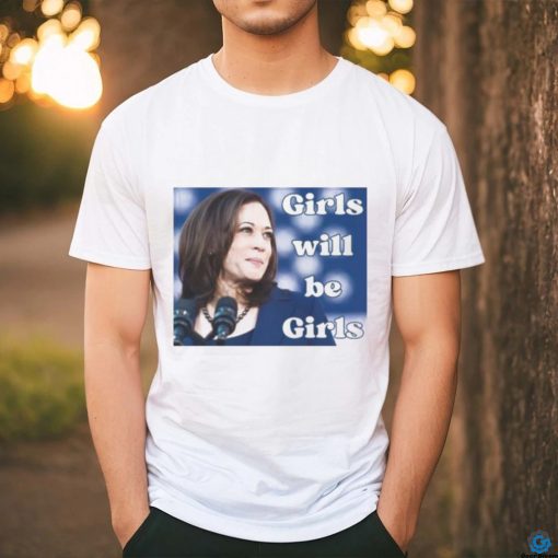 Official Girls Will Be Girls Kamala Harris 2024 T Shirt