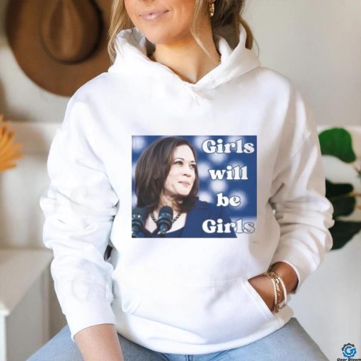 Official Girls Will Be Girls Kamala Harris 2024 T Shirt