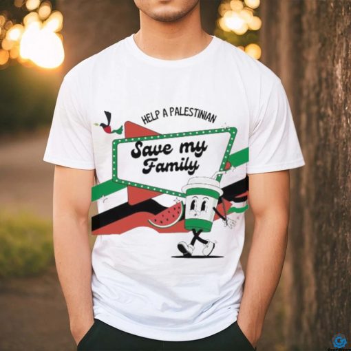 Official Help A Palestine Save My Family T shirt