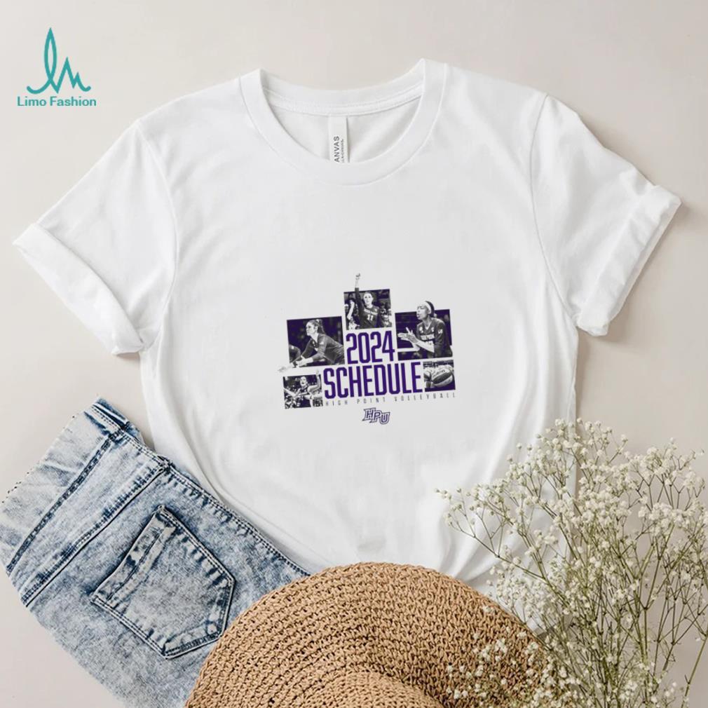 Official High Point University Volleyball 2024 Schedule Shirt Official High Point University Volleyball 2024 Schedule Shirt