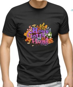 Official Hog’s Gotta Hunt T Shirts, hoodie, sweater, long sleeve and tank top Official Hog’s Gotta Hunt T Shirts