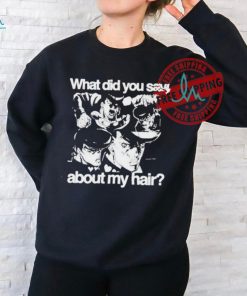 Official HoshI pieces josuke what did you say about my hair T shirt