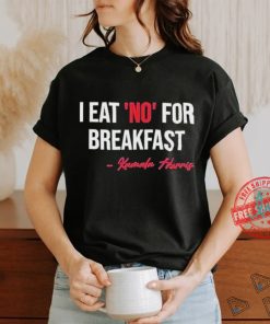 Official I Eat No For Breakfast Madam Vp Kamala Harris Shirt