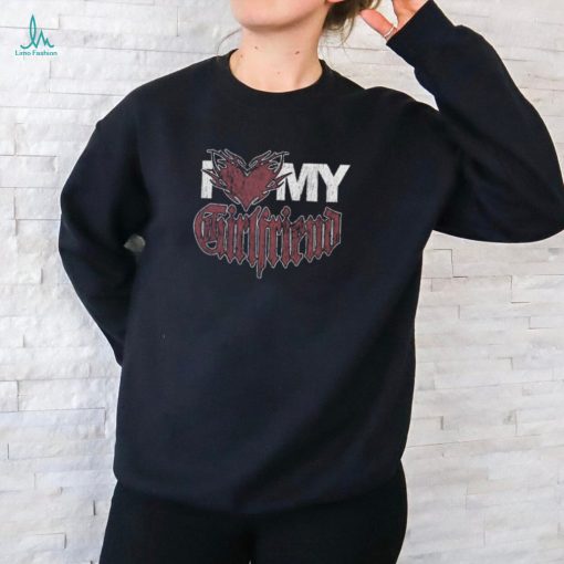 Official I Love My Girlfriend Shirt