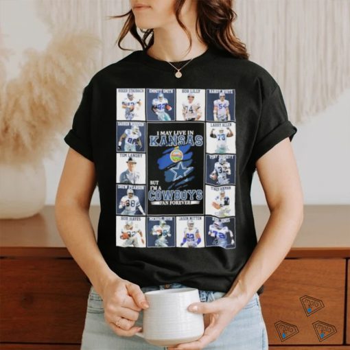 Official I May Live In Kansas But I’m A Dallas Cowboys Legends Blanket Fan Forever Signatures Shirt