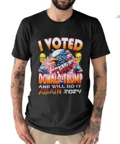 Official I Voted Donald Trump And Will Do It Shirt