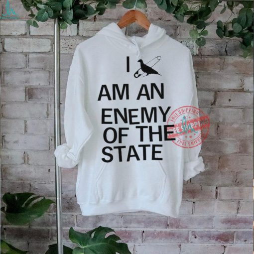 Official I am an enemy of the state T shirt