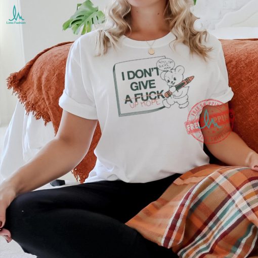 Official I don’t give up hope T shirt