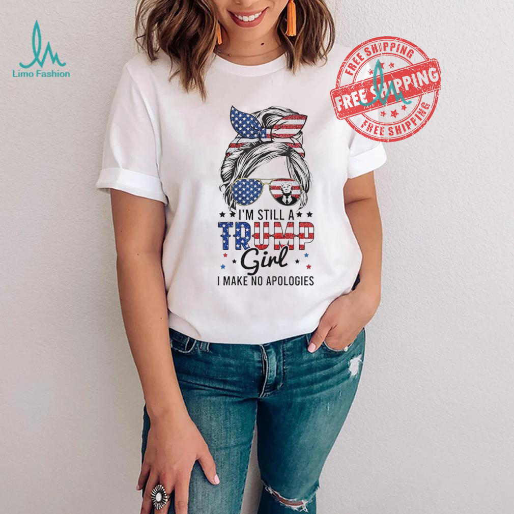 Official I’M Still A Trump Girl I Make No Apologies Trump 2024 T Shirt Official I’M Still A Trump Girl I Make No Apologies Trump 2024 T Shirt