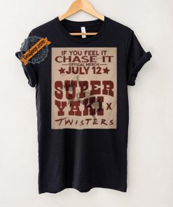 Official If You Feel It Chase It Official Merch July 12 Super Yaki Twisters t shirt, hoodie, sweater, long sleeve and tank top Official If You Feel It Chase It Official Merch July 12 Super Yaki Twisters t shirt