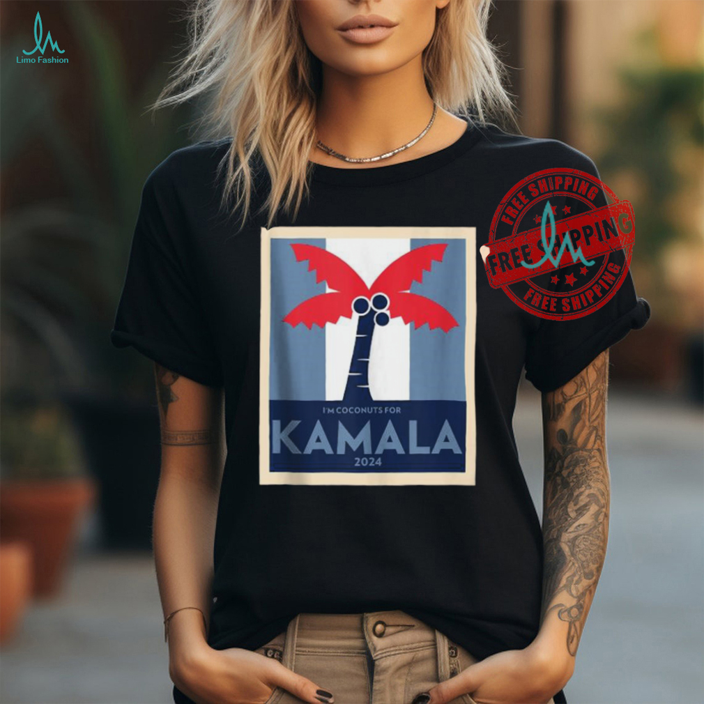 Official I’m coconuts for Kamala meme 2024 president T shirt Official I’m coconuts for Kamala meme 2024 president T shirt