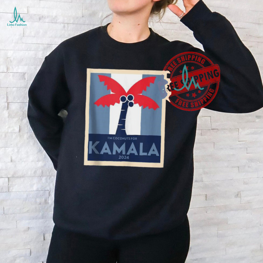 Official I’m coconuts for Kamala meme 2024 president T shirt Official I’m coconuts for Kamala meme 2024 president T shirt