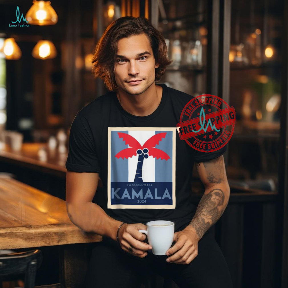 Official I’m coconuts for Kamala meme 2024 president T shirt Official I’m coconuts for Kamala meme 2024 president T shirt