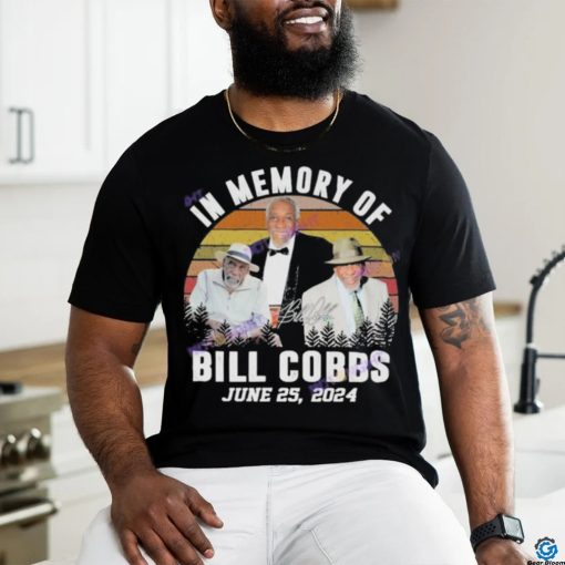 Official In memory of bill cobbs june 25 2024 signature shirt