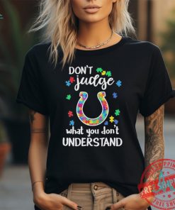 Official Indianapolis Colts Autism Don’t Judge What You Don’t Understand Shirt