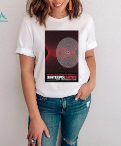 Official Interpol Antics 20th Anniversary Tour In Barcelona On Sep 24 2024 Poster Shirt