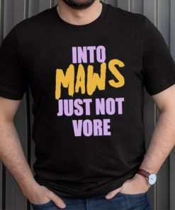 Official Into Maws Just Not Vore Shirt