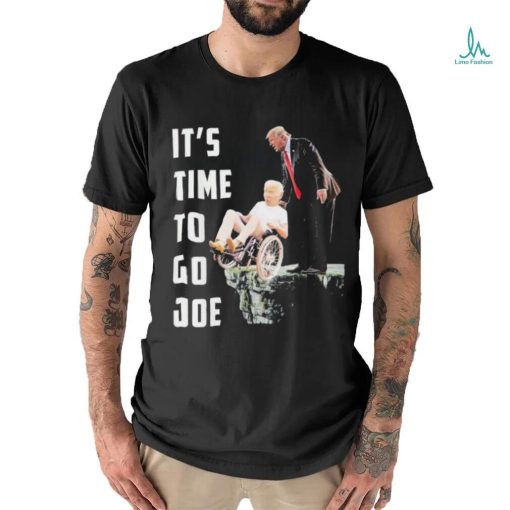 Official It’s Time To Go Joe Trump Pushed Biden Off A Cliff T shirt