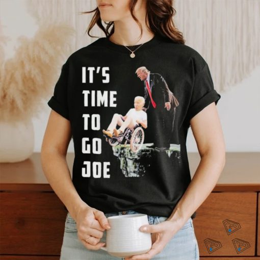 Official It’s Time To Go Joe Trump Pushed Biden Off A Cliff T shirt