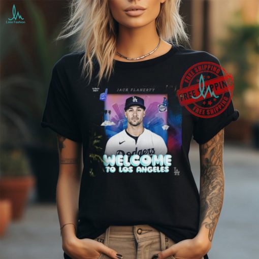 Official Jack Flaherty Welcome to Los Angeles Dodgers shirt