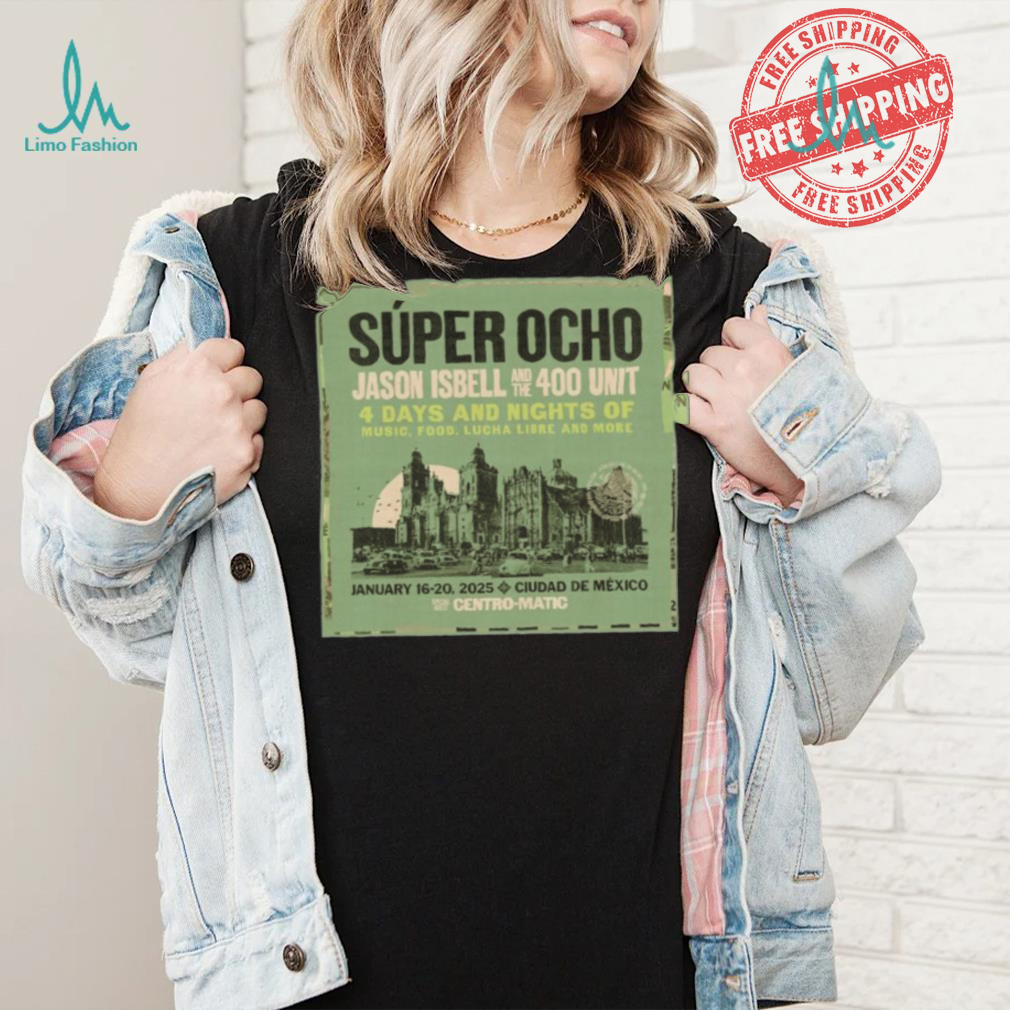 Official Jason Isbell and the 400 Unit 4 Days and Nights of Music January 16 20,2025 Ciudad De Mexico shirt Official Jason Isbell and the 400 Unit 4 Days and Nights of Music January 16 20,2025 Ciudad De Mexico shirt