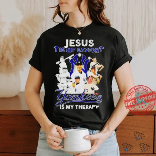 Official Jesus is My savior New York Yankees Is My Therapy Unisex T Shirt