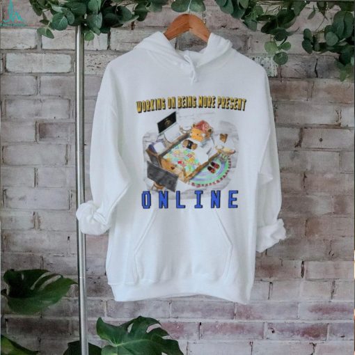 Official Jmcgg Working On Being More Present Online Shirt