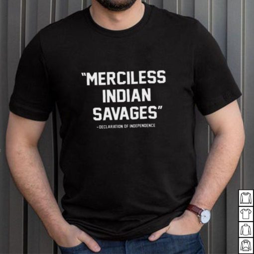 Official Joseph m pierce merciless indian savages 2024 shirt