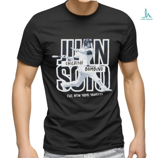 Official Juan Soto Childish Bambino The New York Yankees T shirt