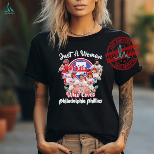 Official Just A Woman Who Loves Flowers Philadelphia Phillies Signatures Shirt