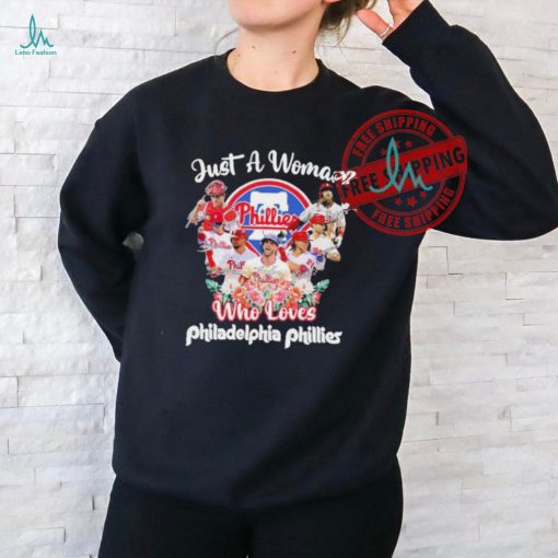 Official Just A Woman Who Loves Flowers Philadelphia Phillies Signatures Shirt