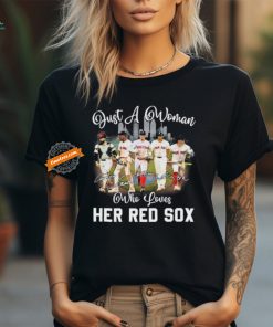 Official Just A Woman Who Loves Hers Boston Red Sox 2024 Signatures Shirt