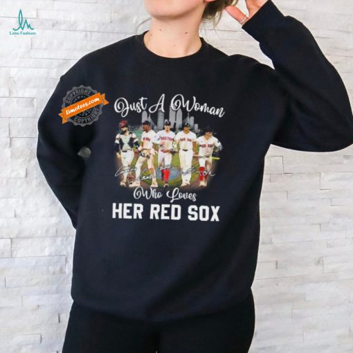 Official Just A Woman Who Loves Hers Boston Red Sox 2024 Signatures Shirt