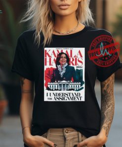 Official Kamala Harris 2024 I Understand The Assignment Race for the white house Poster t shirt