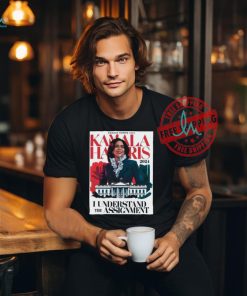 Official Kamala Harris 2024 I Understand The Assignment Race for the white house Poster t shirt