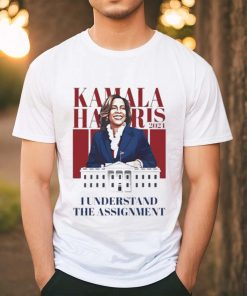 Official Kamala Harris I Understand The Assignment Shirt