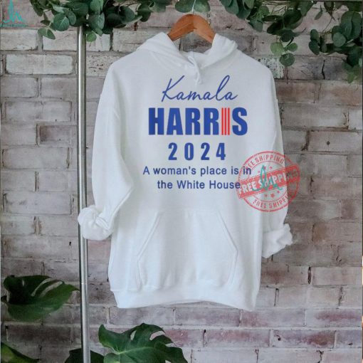 Official Kamala Harris a woman’s place is in the white house 2024 T shirt